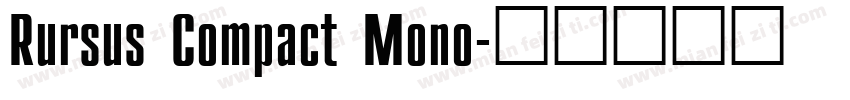 Rursus Compact Mono字体转换
